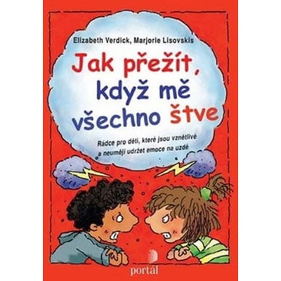 Jak přežít, když mě všechno štve?