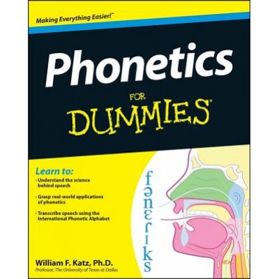 Phonetics For Dummies | William Katz