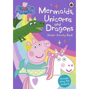 Peppa Pig: Mermaids, Unicorns and Dragons Sticker Activity Book | Peppa Pig (ISBN: 9780241371671)