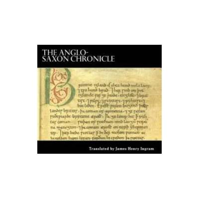 The Anglo-Saxon Chronicle | Alex Struik, James Henry Ingram, Anonymous
