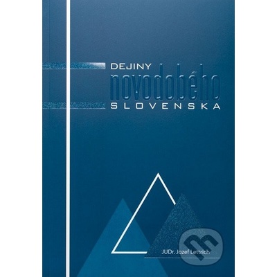 Dejiny novodobého Slovenska Jozef Lettrich