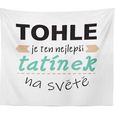 Sablio Deka Tohle je ten nejlepší tatínek na světě 150x120