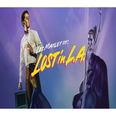Les Manley in: Lost in L.A.