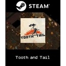 Tooth and Tail