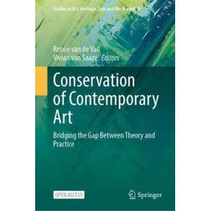 Conservation of Contemporary Art | Renée van de Vall, Vivian van Saaze (2023)