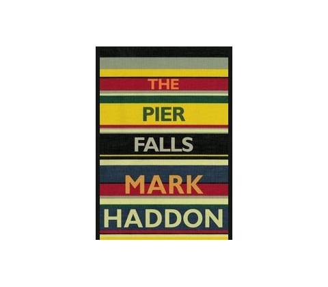 The Pier Falls - Mark Haddon