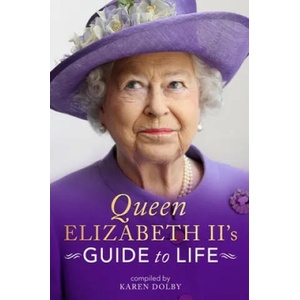 Queen Elizabeth II's Guide to Life | Karen Dolby (ISBN: 9781789291766)