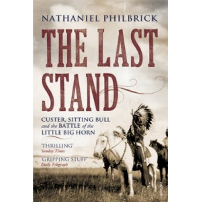 The Last Stand - N. Philbrick