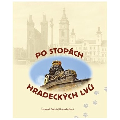 Po stopách hradeckých lvů