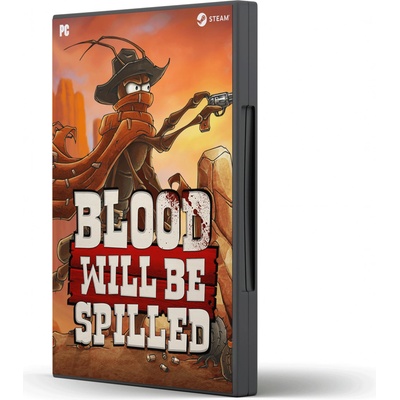Blood will be Spilled
