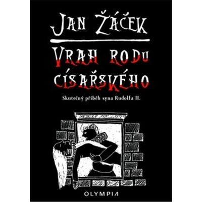 Vrah rodu císařského - Jan Žáček