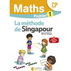 Mathématiques CP - Méthode de Singapour - Fichier élève 1 | Neagoy, Nakatani, Marshall Cavendish (2024)