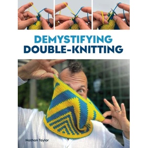 Demystifying Double Knitting | Nathan Taylor (ISBN: 9780719841910)