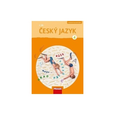 Český jazyk 4/2 Hybridní pracovní sešit / nová generace Petra Chlumská Gabriela Babušová