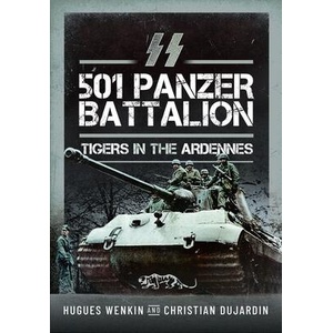 SS Panzer Battalion 501 | Hugues Wenkin (ISBN: 9781399056175)