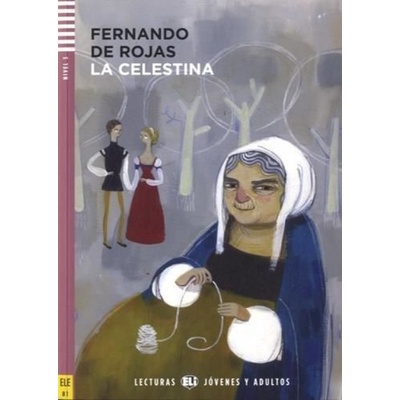 La Celestina - Fernando Rojas de