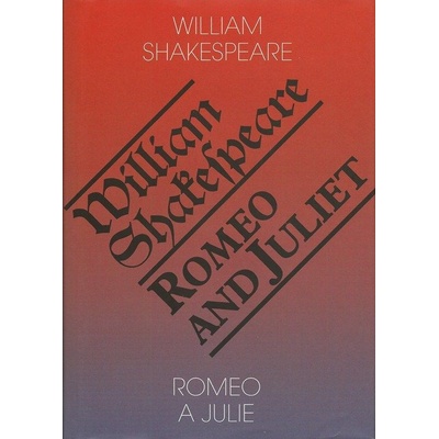 Romeo a Julie / Romeo a Juliet