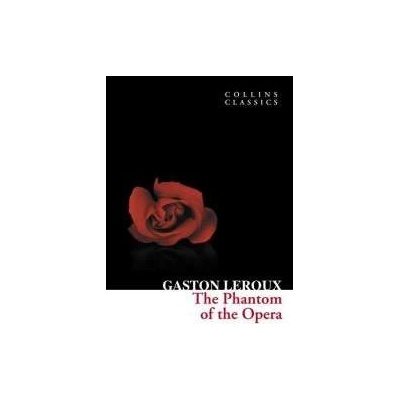 The Phantom of the Opera Leroux Gaston