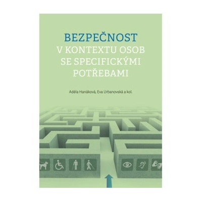Bezpečnost v kontextu osob se specifickými potřebami