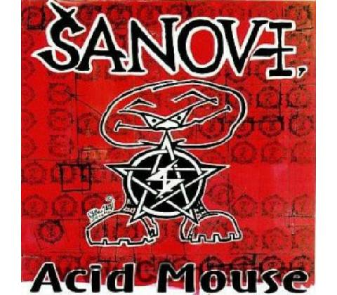 Šanov 1 - Acid Mouse CD