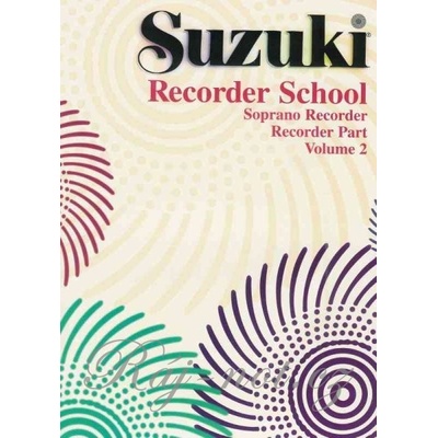 SUZUKI SOPRANO RECORDER SCHOOL 2 zobcová flauta