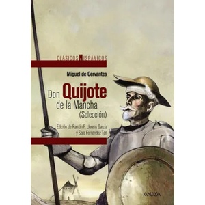 Don Quijote de la Mancha (Selección) | MIGUEL DE CERVANTES (ISBN: 9788467871333)