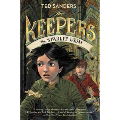 The Keepers: The Starlit Loom | Ted Sanders