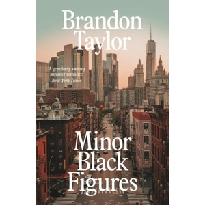 Minor Black Figures | Brandon Taylor (ISBN: 9781787336438)