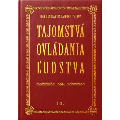 Tajomstvá ovládania ľudstva (diel 2. ) | Konstantin Pavlovič Petrov