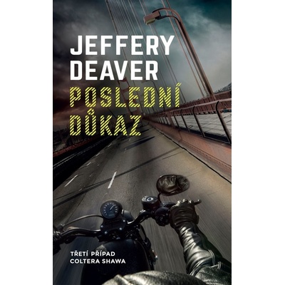 Poslední důkaz - Jeffery Deaver
