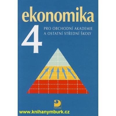 Ekonomika 4 pro obchodní akademie a ostatní střední školy - Petr Klínský