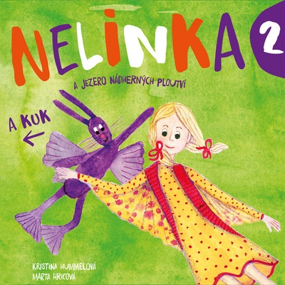 Nelinka a Jezero nádherných ploutví Kristina Hummelová; Jiřina Tejkalová; Terez