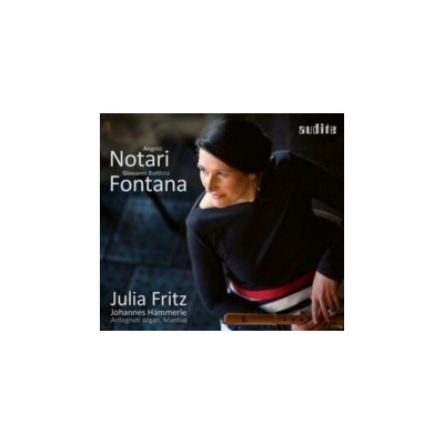 Julia Fritz - Angelo Notari/Giovanni Battista Fontana CD