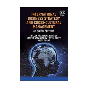 International Business Strategy and Cross-Cultural Management | Nicole F. Richter, Jesper Strandskov, Sven Hauff, Vasyl Taras (ISBN: 9781839108648)