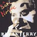FERRY BRYAN: BETE NOIRE CD