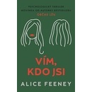 Vím, kdo jsi - Alice Feeney