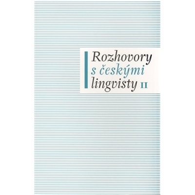 Rozhovory s českými lingvisty II. - Jan Chromý, Eva Lehečková