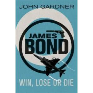 Win, Lose or Die | John Gardner (2012)
