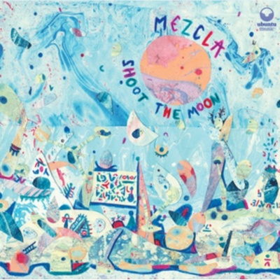MEZCLA - SHOOT THE MOON CD