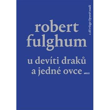 U Devíti draků a jedné ovce - Robert Fulghum