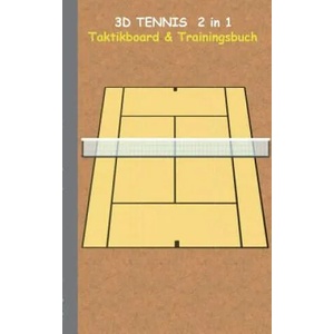 3D Tennis 2 in 1 Taktikboard und Trainingsbuch | Theo Von Taane (ISBN: 9783739223308)