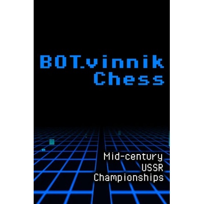 Abyssal Studios BOT.vinnik Chess Mid-Century USSR Championships (PC)