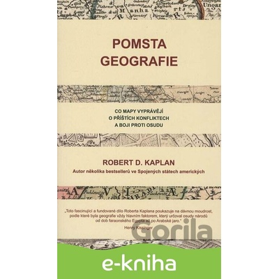 Pomsta geografie - Robert D. Kaplan