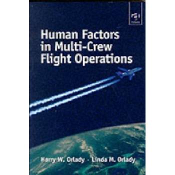 Human Factors in Multi-Crew Flight Operations | Linda M. Orlady, Harry W. Orlady