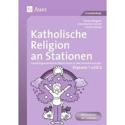 Katholische Religion an Stationen, Klassen 1/2 - Kress, Carina