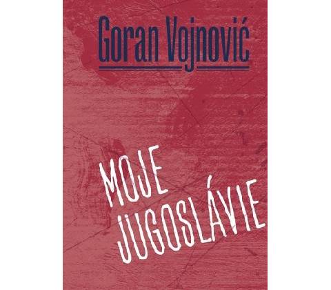 Moje Jugoslávie