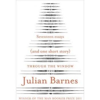 Through the Window - Julian Barnes