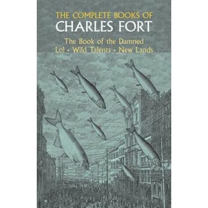 Complete Books of Charles Fort (ISBN: 9780486230948)