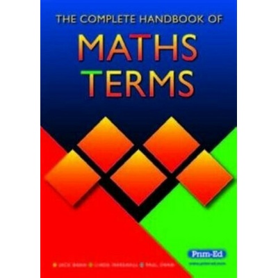 The Complete Handbook of Maths Terms - Jack Bana, Paul Swan, Linda Marshall