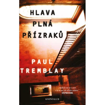 Hlava plná přízraků - Paul Tremblay